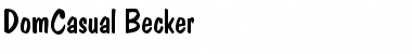 Download DomCasual Becker Font