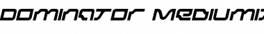 Dominator MediumItalic