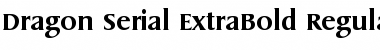 Dragon-Serial-ExtraBold Regular Font