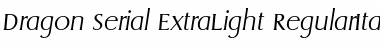 Dragon-Serial-ExtraLight RegularItalic