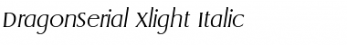 DragonSerial-Xlight Italic Font