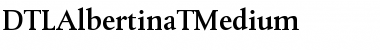 Download DTLAlbertinaTMedium Font Download DTLAlbertinaTMedium Font
