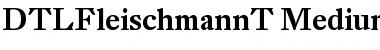 DTLFleischmannT Medium Font