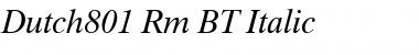 Dutch801 Rm BT Italic Font