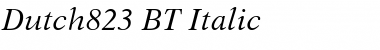 Dutch823 BT Italic Font