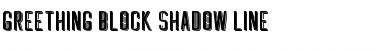 GREETHING BLOCK SHADOW LINE Regular Font