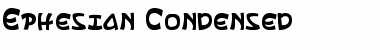 Ephesian Condensed Condensed Font