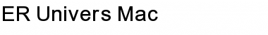 ER Univers Mac Normal Font