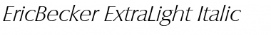 EricBecker-ExtraLight Italic Font