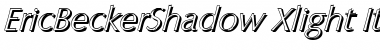 EricBeckerShadow-Xlight Italic Font