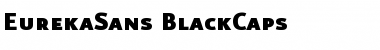 Download EurekaSans-BlackCaps Font Download EurekaSans-BlackCaps Font