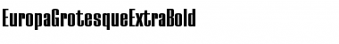 Download EuropaGrotesqueExtraBold Font