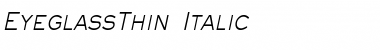 EyeglassThin Italic Font