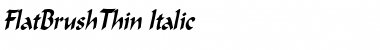 FlatBrushThin Italic Font