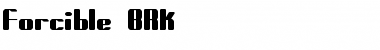 Forcible BRK Font