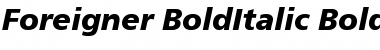 Foreigner-BoldItalic BoldItalic Font