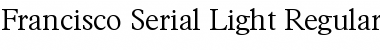 Francisco-Serial-Light Regular Font