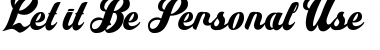 Let it Be Personal Use Font