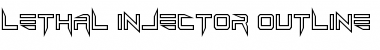 Lethal Injector Outline Regular Font