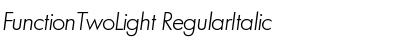 FunctionTwoLight RegularItalic Font