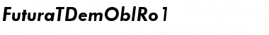 Download FuturaTDemOblRo1 Font Download FuturaTDemOblRo1 Font