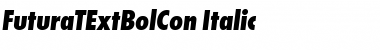 FuturaTExtBolCon Italic Font