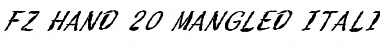 FZ HAND 20 MANGLED ITALIC Font