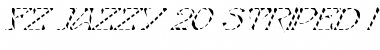 FZ JAZZY 20 STRIPED ITALIC Font FZ JAZZY 20 STRIPED ITALIC Font