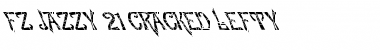Download FZ JAZZY 21 CRACKED LEFTY Font