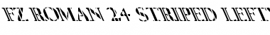 FZ ROMAN 24 STRIPED LEFTY Normal Font