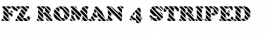 FZ ROMAN 4 STRIPED Normal Font