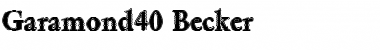 Garamond40 Becker Font