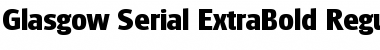 Glasgow-Serial-ExtraBold Regular Font