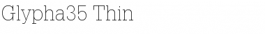 Glypha35-Thin Font Glypha35-Thin Font