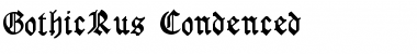 GothicRus Condenced Medium Font