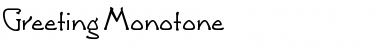 Download Greeting Monotone Font