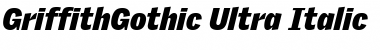 GriffithGothic Ultra Italic Font