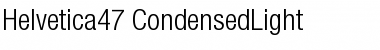 Helvetica47-CondensedLight Font