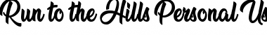 Run to the Hills Personal Use Regular Font