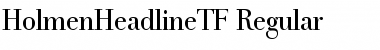 HolmenHeadlineTF-Regular Regular Font