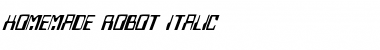 Homemade Robot Italic Italic Font