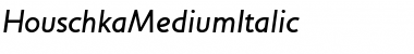 HouschkaMediumItalic Font