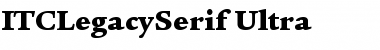 ITCLegacySerif-Ultra Ultra Font