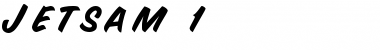 Download Jetsam 1 Font Download Jetsam 1 Font