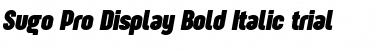 Sugo Pro Display Trial Bold Italic Font
