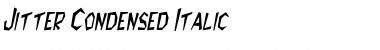 JitterCondensed Italic Font