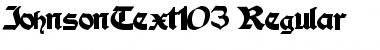 JohnsonText103 Regular Font