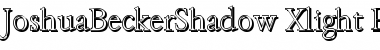 JoshuaBeckerShadow-Xlight Regular Font