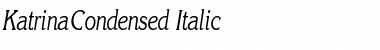 KatrinaCondensed Italic
