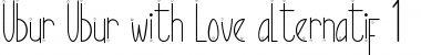 Ubur Ubur with Love alternatif1 Regular Font